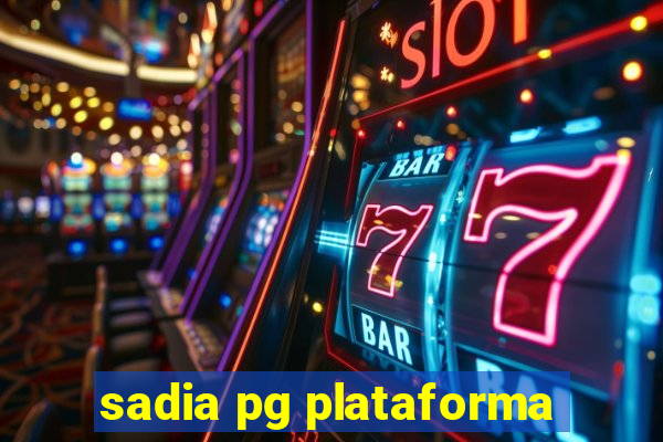 sadia pg plataforma